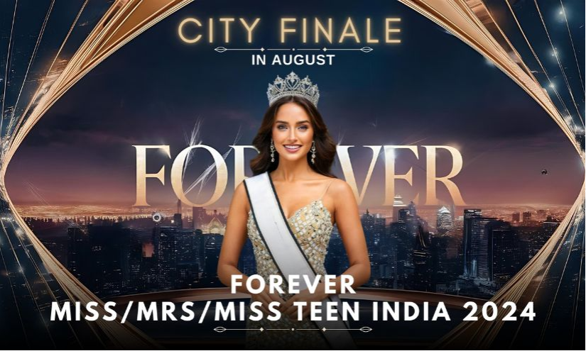 Forever Miss Mrs Teen India 2024 City Finale in August
